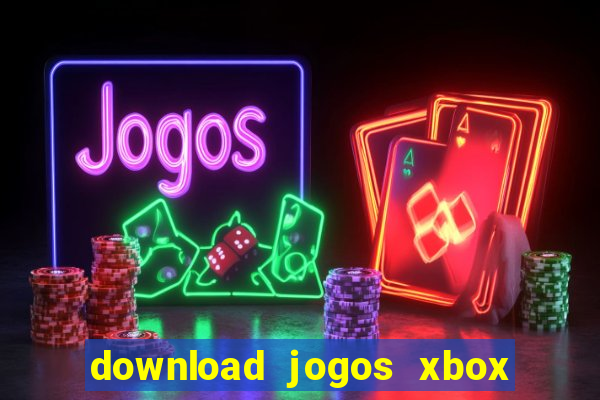 download jogos xbox 360 xex